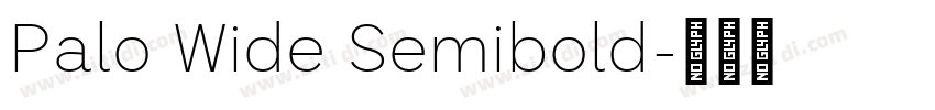 Palo Wide Semibold字体转换